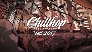 Chillhop Essentials  Fall 2017  chillhop  Jazzhop  Lofi Hip Hop