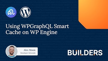 Make the most of WPGraphQL Smart Cache on WP Engine