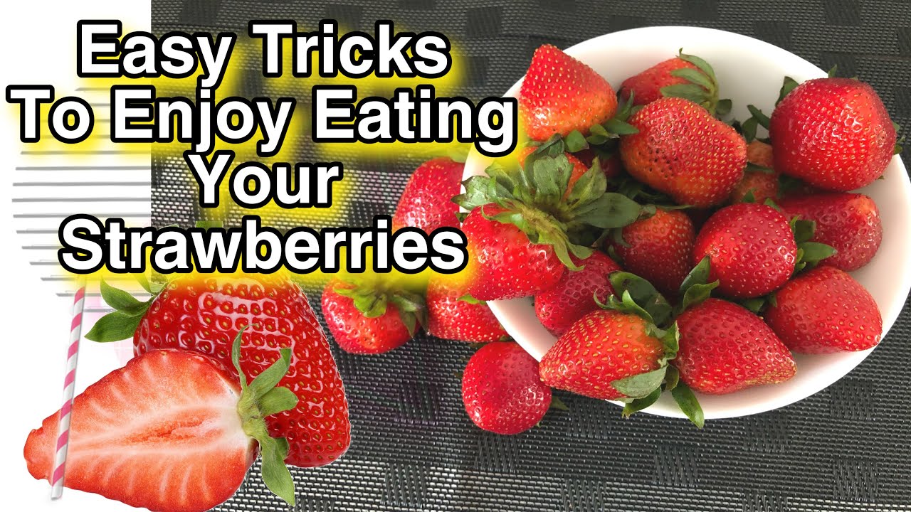 Effective way to wash strawberries and Hulling with a Straw - YouTube