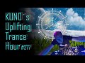 ♫ KUNO´s Uplifting Trance Hour 277 (April 2020) I amazing uplifting trance mix