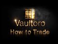 Vaultoro Tutorial, how to use Vaultoro to trade bitcoin & gold.