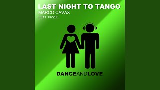 Last Night To Tango (Radio Edit)
