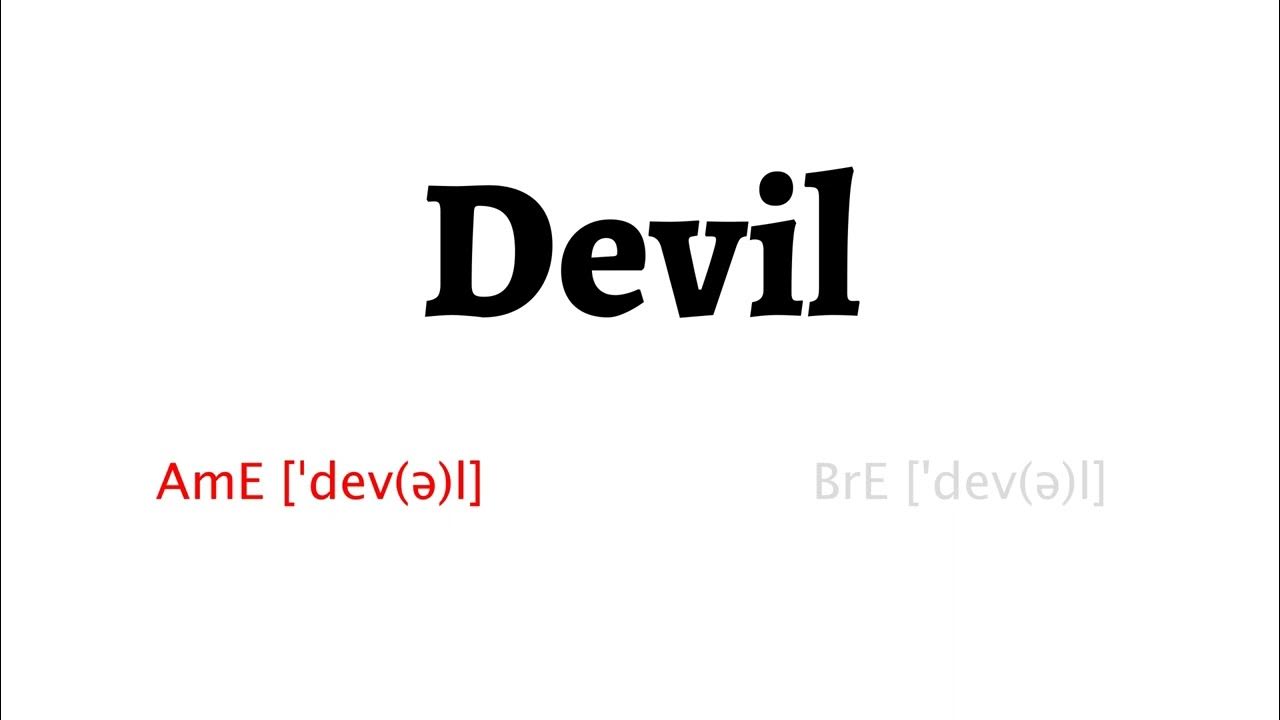 How to Pronounce devil in American English and British Englishdevil