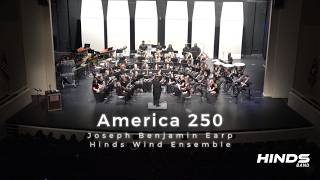 America 250 by Joseph Benjamin Earp (2026 Hinds CC Wind Ensemble)
