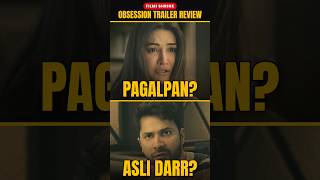 Obsession Trailer Review | Hindi Mein Darr Bachega? | Filmi Shrine