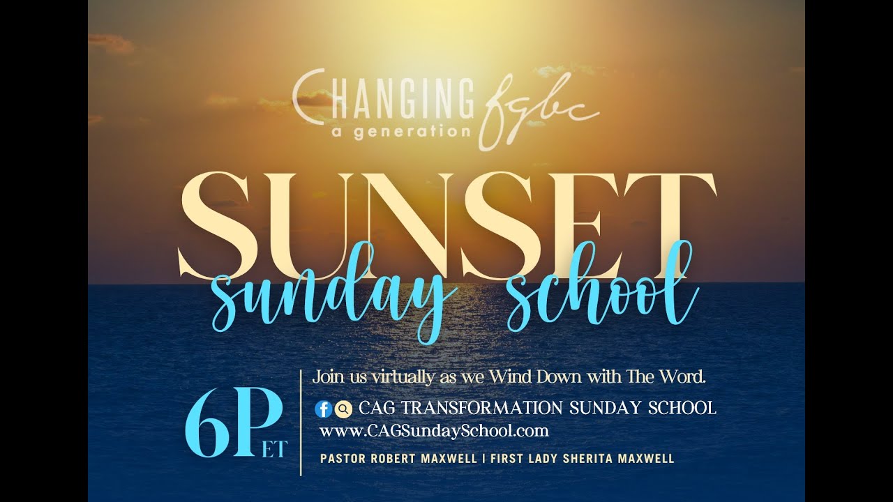 CAG Sunset Sunday School: Winding Down with the Word 011826