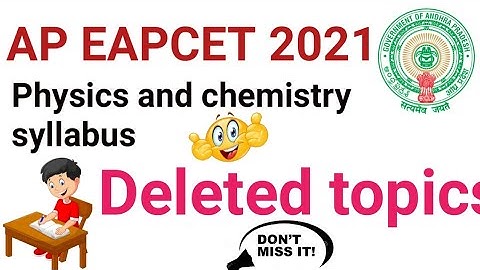AP EAPCET (EAMCET) 2021 || physics and chemistry syllabus || Deleted topics 2021 || AP EAMCET ||