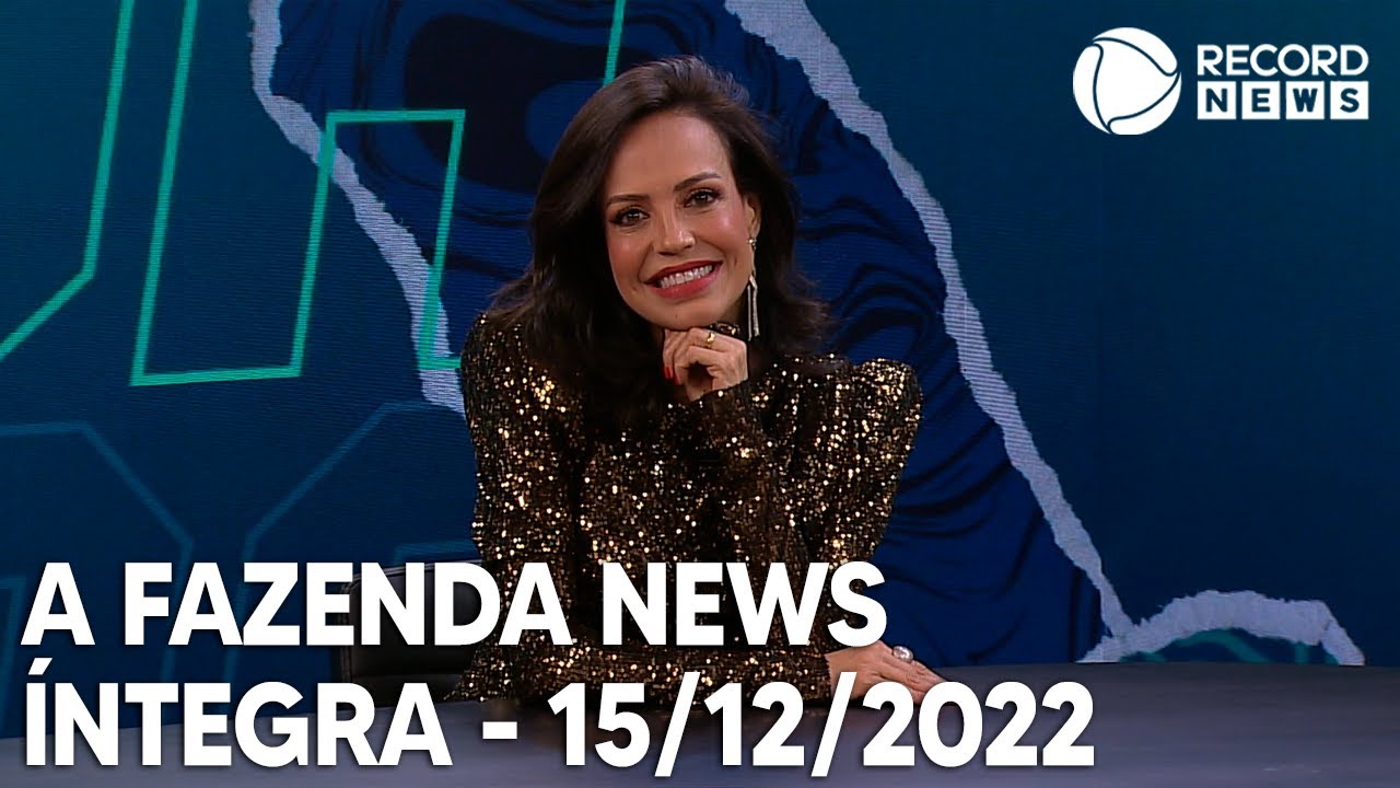 A Fazenda News – 15/12/2022