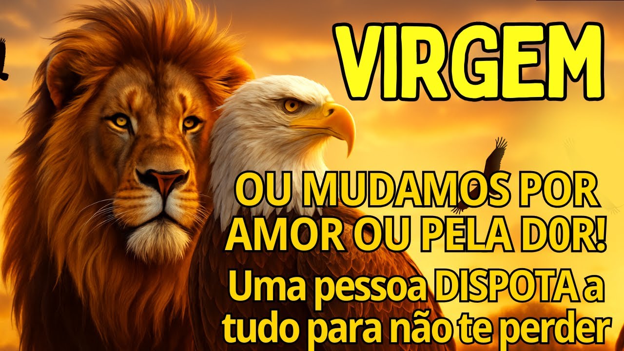 VIRGEM ♍RINDO PRA NÃO CH0RAR!😱 ALGUÉM NÃO QUER TE PERDER TENTA DE TUDO! MUDAMOS POR AMOR OU PELA DOR