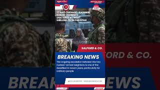 Full It Was Carnage’: Night Shelling Shatters Kashmiri Border Communities News