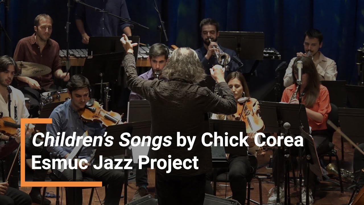 Childrens songs by Chick Corea | Esmuc Jazz Project | ESMUC