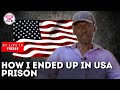 How i ended up in usa prison  my life in prison  itugi tv