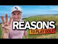 3 Reasons YOU SHOULD PLAY MORE GOLF!