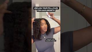 UNCLOG YOUR FOLLICLES FOR BETTER HAIR GROWTH!! | SCALP CARE 101