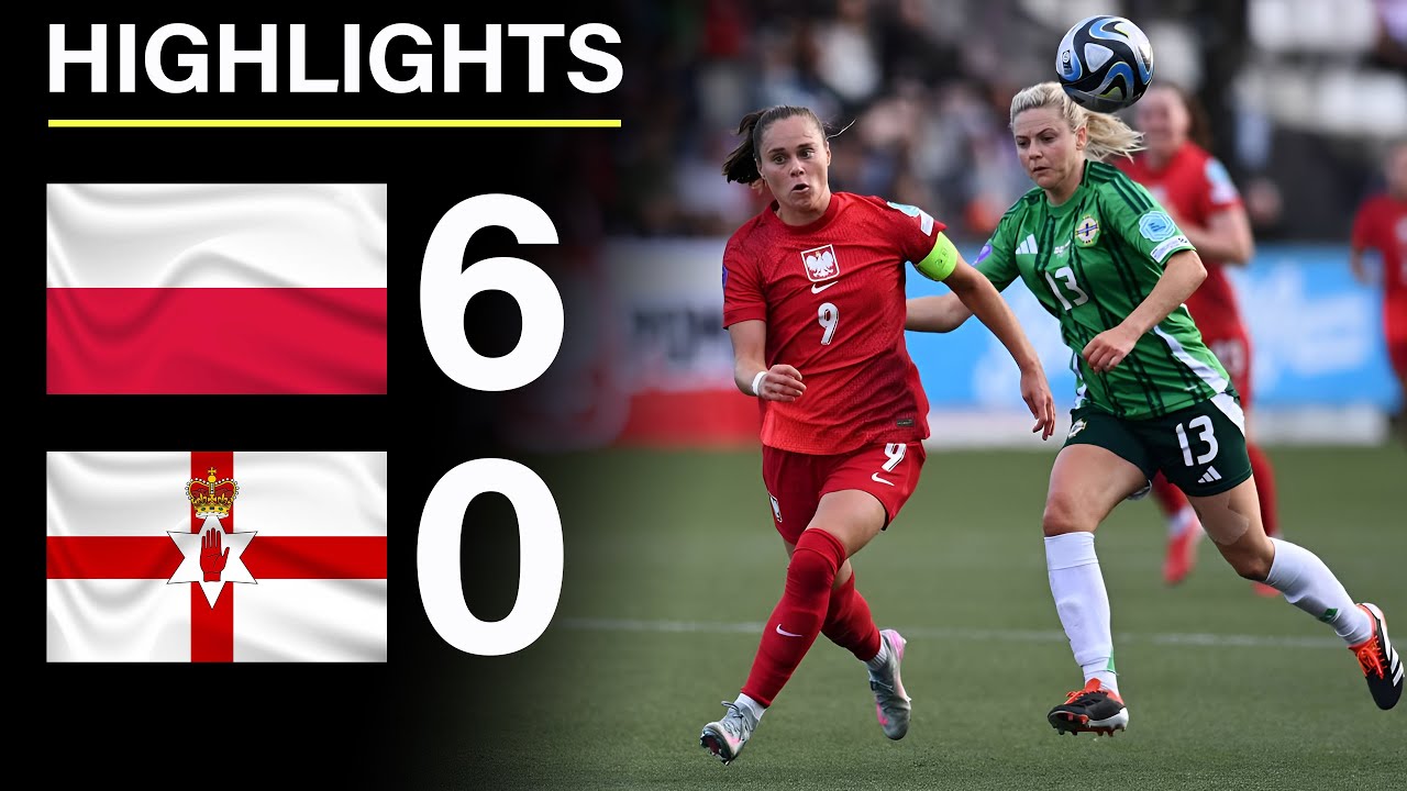 Poland Destroy Northern Ireland 6–0 | Two-Leg Summary – UEFA Women’s Nations League 2025