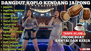 DANGDUT KOPLO KENDANG JAIPONG | JAYANTI, BEBENDE KOPLO SUNDA FULL ALBUM| cover @RagilPongdut  