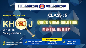 Class - 5 Mental Ability Video Solution | Exam Date: 05.10.2024 - KHOJ 