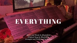 The Black Skirts - EVERYTHING (Paikon's Piano Cover)  | ENG/JAP Lyrics by 백온 Paikon 32,647 views 1 year ago 4 minutes, 34 seconds