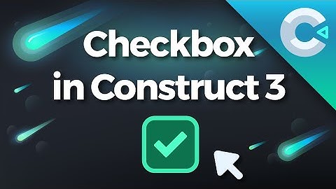 Construct 3 Tutorial : How to make a checkbox with ProUI