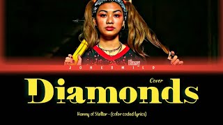 Hany of Stellar - "Diamonds" (Orig. by Rihanna) [color coded lyrics]