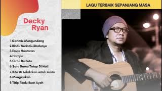 Lagu Terbaik Sepanjang Masa - Cover By Decky Ryan