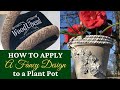 How to apply a fancy design on a plant pot with woodubend