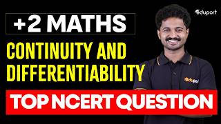 PLUS TWO Continuity and Differentiability Top NCERT questions in 30 minutes | Eduport Plus Two