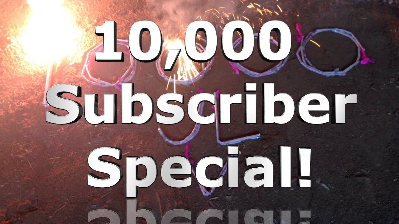 10,000 Subscriber Special Plus Giveaway!