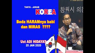 TANYA-JAWAB - BEDA HARAMNYA BABI &amp; MIRAS - UAH Korea 2020 -  Audio Jernih