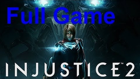 Injustice 2 Walkthrough Full Game 1080p 60ᶠᵖˢ HD ✔ Both endings