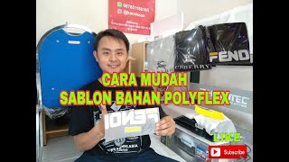 CARA CETAK BAHAN SABLON KAOS MENGGUNAKAN POLYFLEX PVC