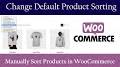 Video for فالووربالا?sca_esv=450a9a9b983914d8 WooCommerce sort products manually