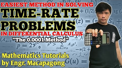 The Easiest Method in Solving Time-Rate Problems in Differential Calculus