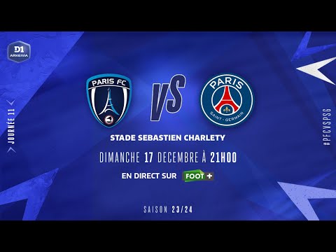 J11 | Paris FC – Paris Saint-Germain (1-2), le résumé | D1 Arkema I FFF 2023-2024