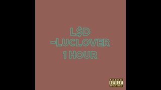 L$D -Luclover 1 hour