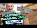 Cambridge dacmagic 200m  le grand dballage dac audio usb par ppworld unboxing prise en main