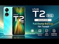 Vivo T2 5G (PD2251MF) Full Dump Backup F64 | 100% Tested Firmware