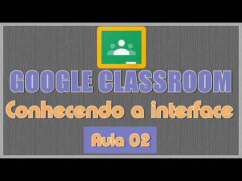 Conhecendo a interface do GOOGLE CLASSROOM (Google Sala de Aula)