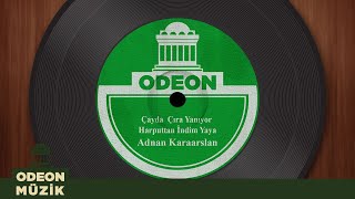 Adnan Karaarslan - Çayda Çıra Yanıyor / Harput'tan İndim Yaya (45'lik) [Official Audio]