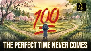 The Man Who Waited for the Perfect Time | A Powerful Motivational Story