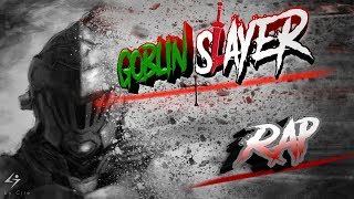 Rap de Goblin Slayer || El Cazador Vengativo || ZerØ【Prod.Deoxys Beats】