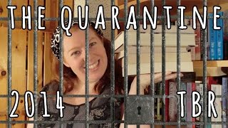 The Quarantine 2014 TBR