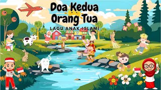 Doa Kedua Orang Tua - Lagu Anak Islami