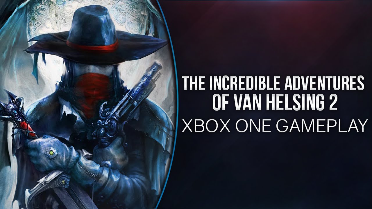 The Incredible Adventures of Van Helsing 2 (Xbox ID) - Xbox One