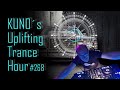 ♫ KUNO´s Uplifting Trance Hour 268 (February 2020) I unforgettable unbelievable trance mix