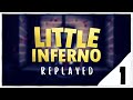 Feelings Incoming LITTLE INFERNO PC Gameplay P1
