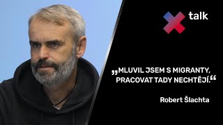 „Evropa se střílí do nohy. Migranty sem posílají je nelegální cestovky.“ - Robert Šlachta