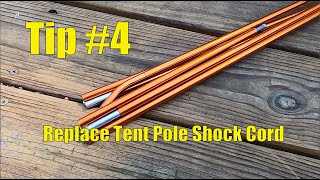 Tip #4 - Replace Tent Pole Shock Cord