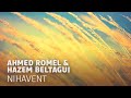 Ahmed romel  hazem beltagui  nihavent original mix