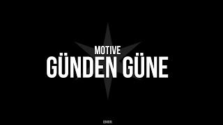 MOTİVE - GÜNDEN GÜNE (SÖZLERİYLE) Resimi